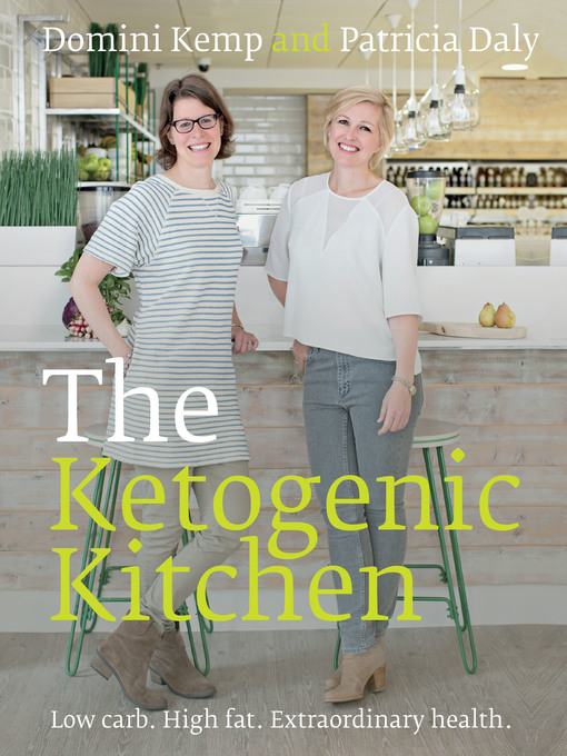 Title details for The Ketogenic Kitchen by Domini Kemp - Available